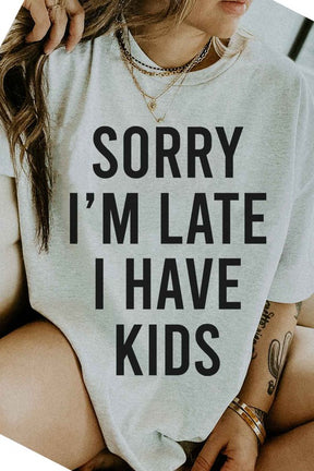 SORRY IM LATE GRAPHIC TEE / T-SHIRT