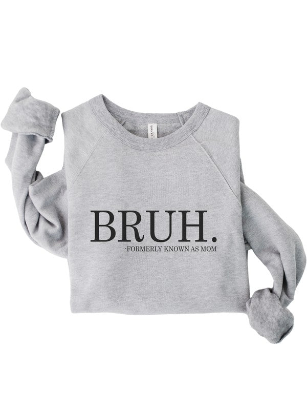 Bruh mom Bella Canvas Premium Sweatshirt