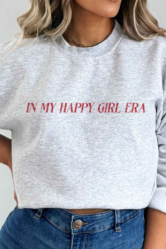 IN MY HAPPY GIRL ERA GRAPHIC SWEATSHIRT