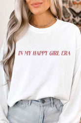 IN MY HAPPY GIRL ERA GRAPHIC SWEATSHIRT