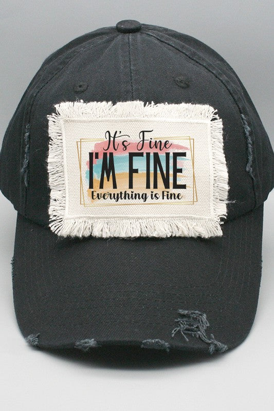 It's Fine I'm Fine Everything is Fine Patch Hat