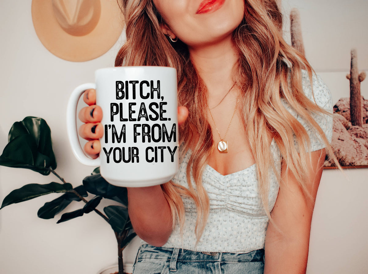 Custom Bitch Please, I'm from Lake Zurich Coffee Mug