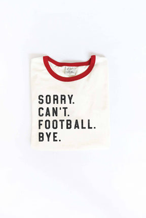 SORRY CAN'T FOOTBALL BYE Ringer Graphic T-Shirt: NATURAL/BLK / L