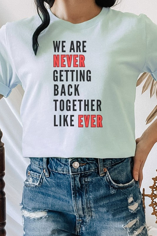 Never Getting Back Together Music Graphic Tee